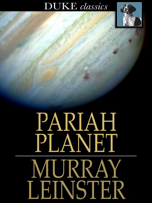 Title details for Pariah Planet by Murray Leinster - Wait list